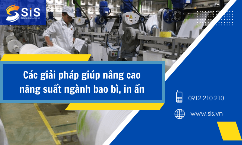 Các giải pháp giúp nâng cao năng suất ngành bao bì, in ấn